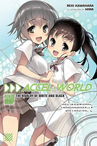 9781975332716: Accel World, Vol. 20 (light novel): The Rivalry of White and Black (ACCEL WORLD LIGHT NOVEL SC)
