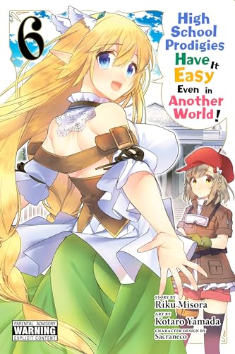Beispielbild fr High School Prodigies Have It Easy Even in Another World!, Vol. 6 (manga) (High School Prodigies Have It Easy Even in Another World! (manga), 6) zum Verkauf von Half Price Books Inc.