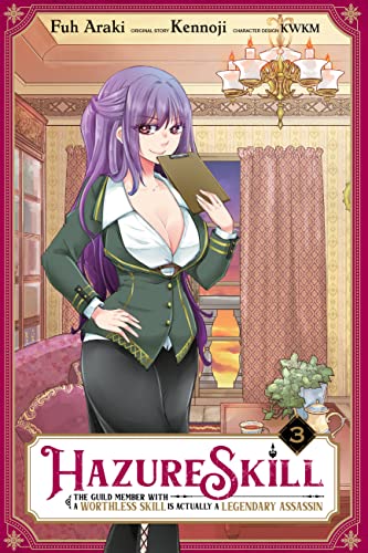 Stock image for Hazure Skill: The Guild Member with a Worthless Skill Is Actually a Legendary Assassin, Vol. 3 (manga) (Hazure Skill: The Guild Member with a . Is Actually a Legendary Assassin (manga), 3) for sale by Half Price Books Inc.