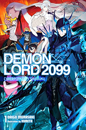 Stock image for Demon Lord 2099, Vol. 1 (Light Novel): Cyberpunk City Shinjuku for sale by ThriftBooks-Atlanta