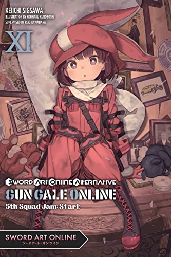 Beispielbild fr Sword Art Online Alternative Gun Gale Online, Vol. 11 (light novel) 5th Squad Jam Start (Sword Art Online Alternative Gun Gale Online (light novel), 11) zum Verkauf von Lakeside Books