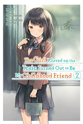 Stock image for The Girl I Saved on the Train Turned Out to Be My Childhood Friend, Vol. 2 (manga) (The Girl I Saved on the Train Turned Out to Be My Childhood Friend (manga), 2) for sale by HPB-Diamond