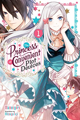 Beispielbild fr The Princess of Convenient Plot Devices, Vol. 1 (light novel) (The Princess of Convenient Plot Devices (Light Novel)) zum Verkauf von WorldofBooks