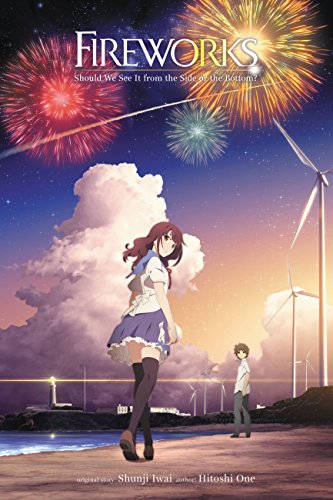 Beispielbild fr Fireworks, Should We See It from the Side or the Bottom? (light novel) zum Verkauf von SecondSale