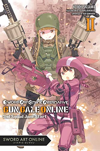 Imagen de archivo de Sword Art Online Alternative Gun Gale Online, Vol. 2 (light novel): Second Squad Jam: Start (Sword Art Online Alternative Gun Gale Online (light novel), 2) a la venta por Goodwill Books