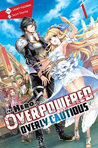 Stock image for The Hero Is Overpowered but Overly Cautious, Vol. 1 (light novel) (The Hero Is Overpowered but Overly Cautious (light novel), 1) for sale by BooksRun