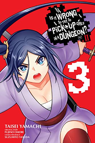 Stock image for Is It Wrong to Try to Pick Up Girls in a Dungeon? II, Vol. 3 (manga) (Is It Wrong to Try to Pick Up Girls in a Dungeon? Familia Chronicle Episode Freya) for sale by Half Price Books Inc.