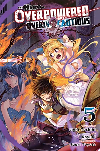 Beispielbild fr The Hero Is Overpowered But Overly Cautious, Vol. 5 (manga) (The Hero Is Overpowered But Overly Cautious (Manga)) zum Verkauf von Monster Bookshop
