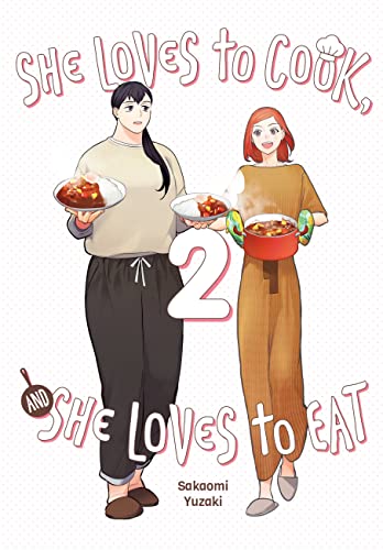 Stock image for She Loves to Cook, and She Loves to Eat, Vol. 2 for sale by Monster Bookshop