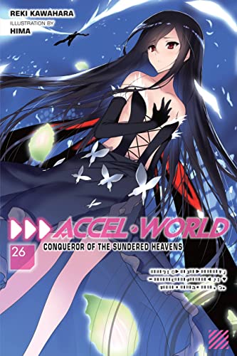 Imagen de archivo de Accel World, Vol. 26 (light novel): Conqueror of the Sundered Heavens (Volume 26) (Accel World, 26) [Paperback] Kawahara, Reki and Allen, Jocelyne a la venta por Lakeside Books