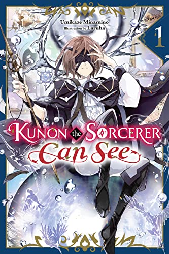 Imagen de archivo de Kunon the Sorcerer Can See, Vol. 1 (light novel) (Volume 1) (Kunon the Sorcerer Can See, 1) a la venta por Half Price Books Inc.
