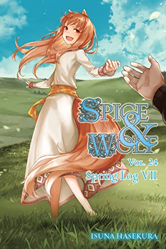 Imagen de archivo de Spice and Wolf, Vol. 24 (light novel): Spring Log VII (Volume 24) (Spice and Wolf, 24) [Paperback] Hasekura, Isuna and Bernhardt, Jasmine a la venta por Lakeside Books