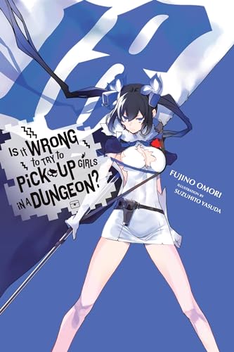 Stock image for Is It Wrong to Try to Pick Up Girls in a Dungeon?, Vol. 18 (light novel) (Volume 18) (Is It Wrong to Try to Pick Up Girls in a Dungeon? Memoria Freese, 18) for sale by Red's Corner LLC