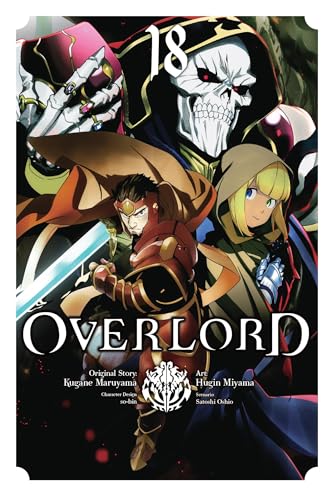 Stock image for Overlord, Vol. 18 (manga) (Overlord Manga, 18) [Paperback] Maruyama, Kugane; Oshio, Satoshi; Cunningham, Andrew; Miyama, Hugin; so-bin and Hernandez, Carolina for sale by Lakeside Books