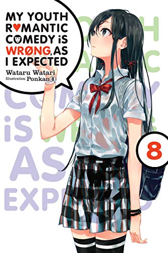 Imagen de archivo de My Youth Romantic Comedy Is Wrong, As I Expected, Vol. 8 (light novel) (My Youth Romantic Comedy Is Wrong, As I Expected, 8) a la venta por HPB-Diamond