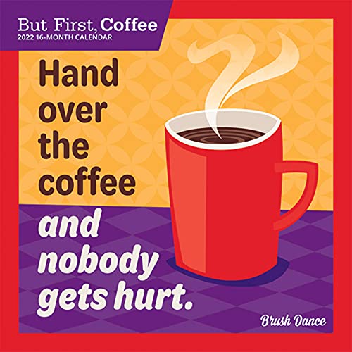 Stock image for But First Coffee 2022 7 x 7 Inch Monthly Mini Wall Calendar by Brush Dance, Drink Beverage Shop Caf Beans for sale by Books Unplugged