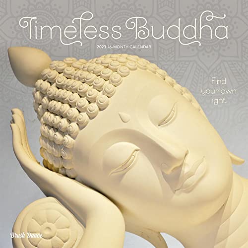 Stock image for Timeless Buddha | 2023 12 x 24 Inch Monthly Square Wall Calendar | Brush Dance | Inspiration Thailand Peace for sale by GF Books, Inc.