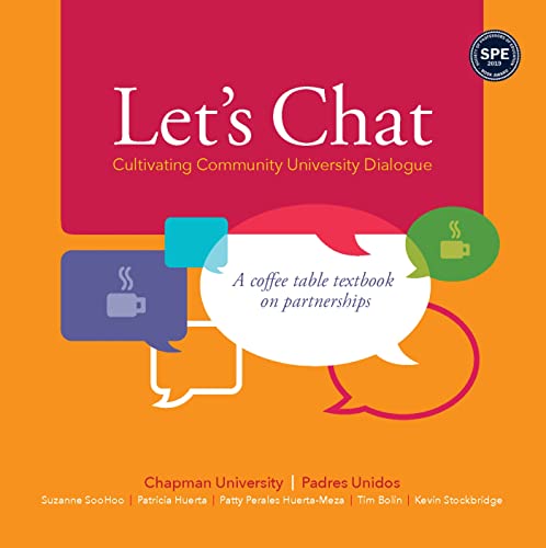 Beispielbild fr Let's Chat--Cultivating Community University Dialogue: A Coffee Table Textbook on Partnerships zum Verkauf von medimops