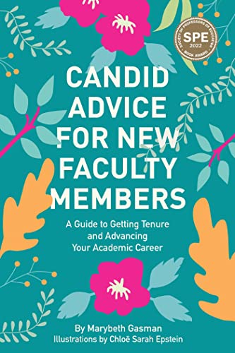 Beispielbild fr Candid Advice for New Faculty Members: A Guide to Getting Tenure and Advancing Your Academic Career zum Verkauf von BooksRun