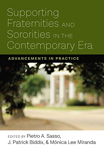 Stock image for Supporting Fraternities and Sororities in the Contemporary Era: Advancements in Practice for sale by Kennys Bookshop and Art Galleries Ltd.