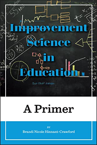 Stock image for Improvement Science in Education: A Primer (Improvement Science in Education and Beyond) for sale by Books From California