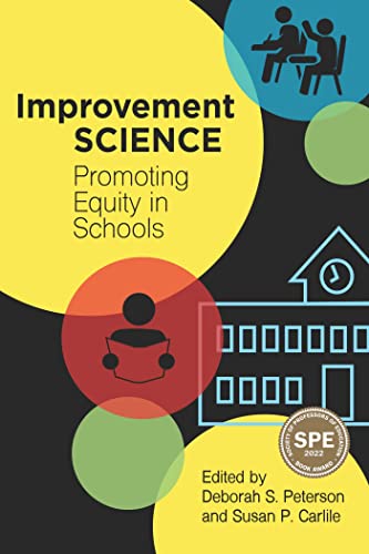 Stock image for Improvement Science: Promoting Equity in Schools (Improvement Science in Education and Beyond) for sale by Goodwill Books
