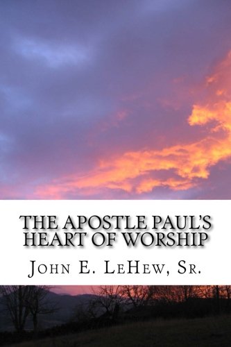 Beispielbild fr The Apostle Paul's Heart of Worship: 99 Meditations in Colossians zum Verkauf von THE SAINT BOOKSTORE