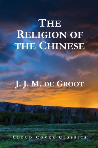 Imagen de archivo de The Religion of the Chinese a la venta por Revaluation Books