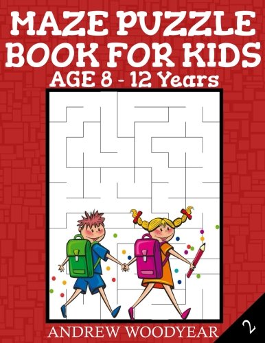 Stock image for Maze Puzzle Book For Kids Age 8-12 Years for sale by Upward Bound Books