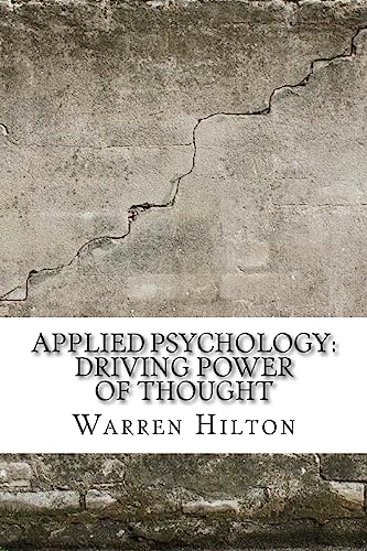 Imagen de archivo de Applied Psychology: Driving Power of Thought a la venta por Lucky's Textbooks