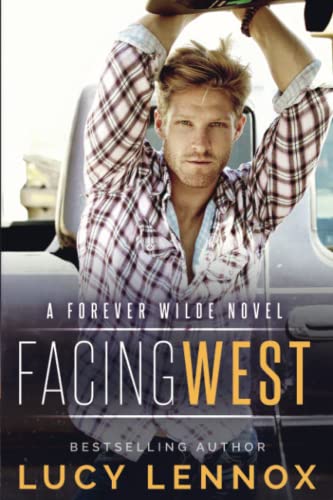Beispielbild fr Facing West: A Forever Wilde Novel zum Verkauf von PlumCircle