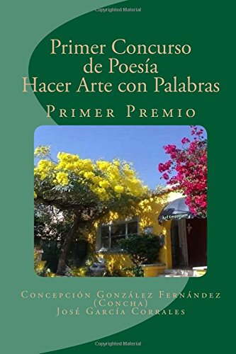 Imagen de archivo de Primer Concurso de Poesia: Hacer Arte con Palabras (Spanish Edition) a la venta por Lucky's Textbooks