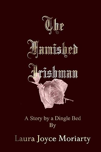 Stock image for The Famished Irishman: A Story by a Dingle Bed for sale by Lucky's Textbooks