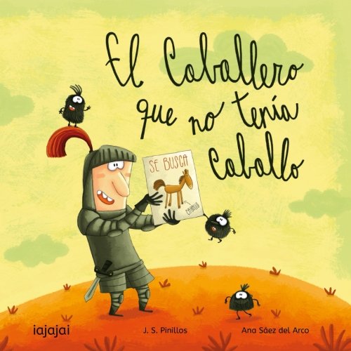 Imagen de archivo de El caballero que no tena caballo (Spanish Edition) a la venta por Goodwill of Colorado