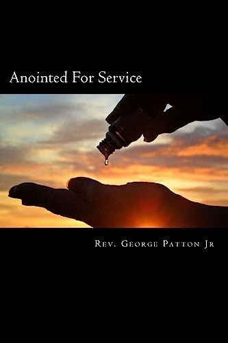 Stock image for Anointed For Service: A Roadmap to God's Greater Anointing for sale by California Books