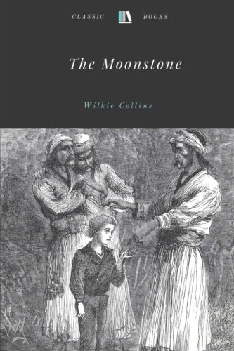 9781975664305: The Moonstone by Wilkie Collins
