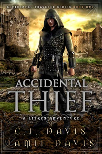 Beispielbild fr Accidental Thief: A LitRPG Accidental Traveler Adventure zum Verkauf von BooksRun