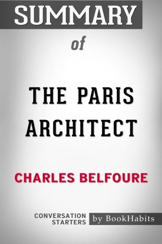 Beispielbild fr Summary of The Paris Architect by Charles Belfoure | Conversation Starters zum Verkauf von Revaluation Books