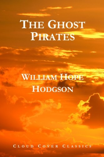 Stock image for The Ghost Pirates for sale by Revaluation Books