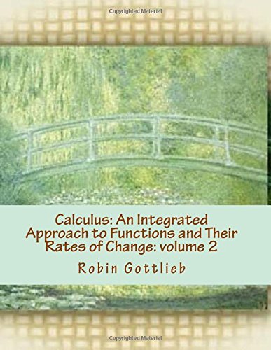 Stock image for Calculus: An Integrated Approach to Functions and Their Rates of Change: volume 2 for sale by Better World Books