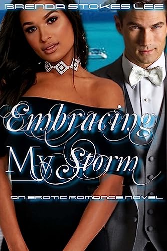 Stock image for Embracing My Storm: An Erotic Suspense Novel for sale by THE SAINT BOOKSTORE