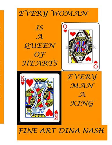 Stock image for Every woman is a queen of hearts Every man a king: Volume 1 (Edward Edition) for sale by Revaluation Books