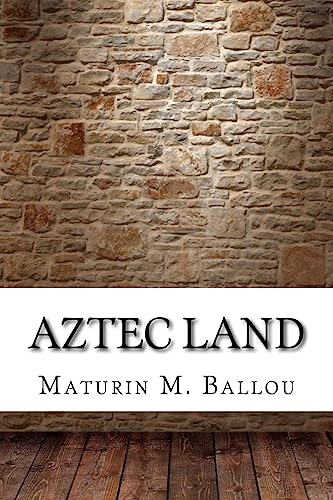 Imagen de archivo de Aztec Land a la venta por THE SAINT BOOKSTORE