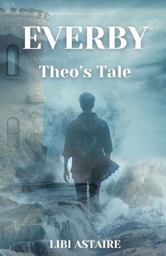 Stock image for Everby: Theo's Tale for sale by California Books