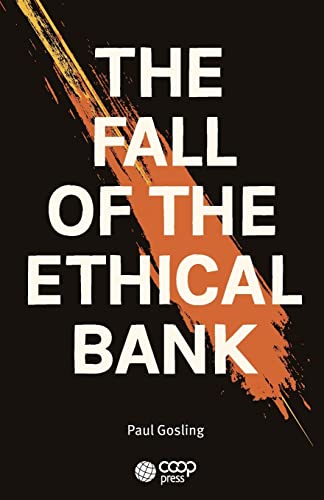 Imagen de archivo de The Fall of the Ethical Bank a la venta por WorldofBooks