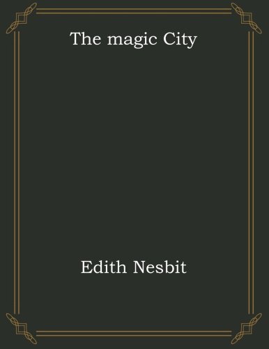 9781975701444: The magic City