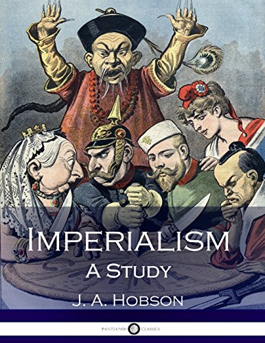 Imagen de archivo de Imperialism: A Study (Illustrated) a la venta por Rosario Beach Rare Books