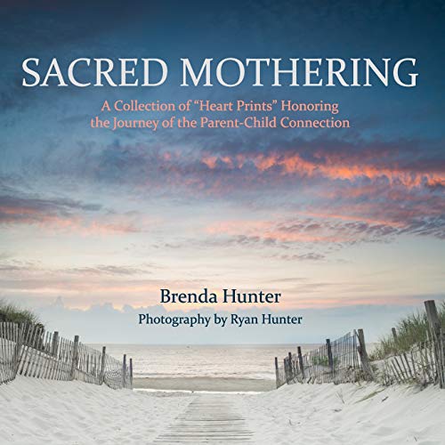 Stock image for Sacred Mothering: A Collection of "Heart Prints" Honoring the Journey of the Parent-Child Connection for sale by Books From California