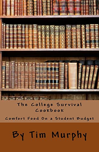 9781975726300: The College Survival Cookbook: Comfort Food On a Student Budget