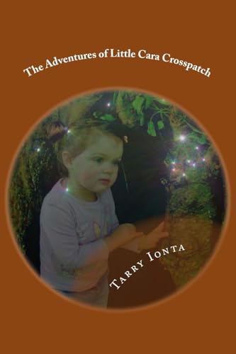 Stock image for The Adventures of Little Cara Crosspatch: The Fireflies for sale by THE SAINT BOOKSTORE